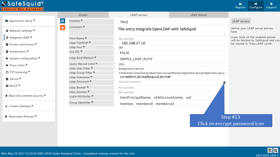 Click on icon enter password  in LDAP server section to integrate OpenLDAP with safesquid