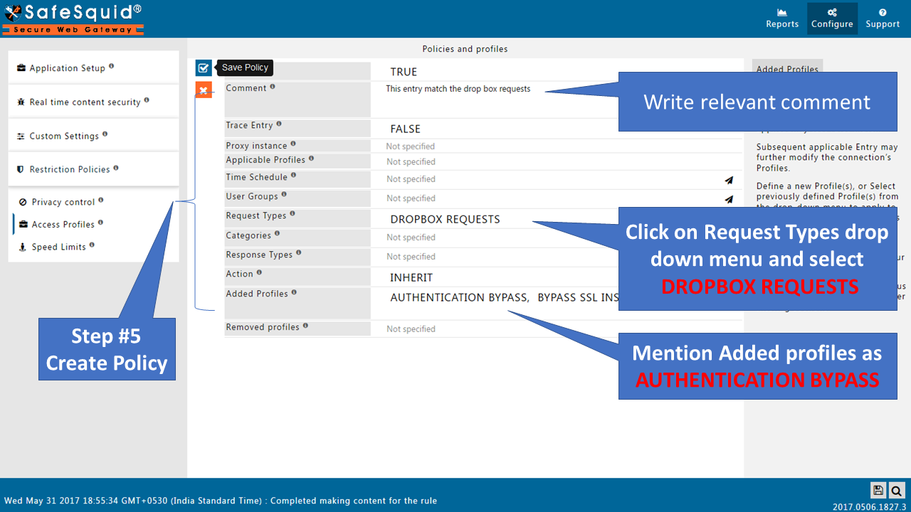 creating a policy which will bind the created requst type by adding that in request type and giving a name for the policy in added profiles and writing relevant comment 