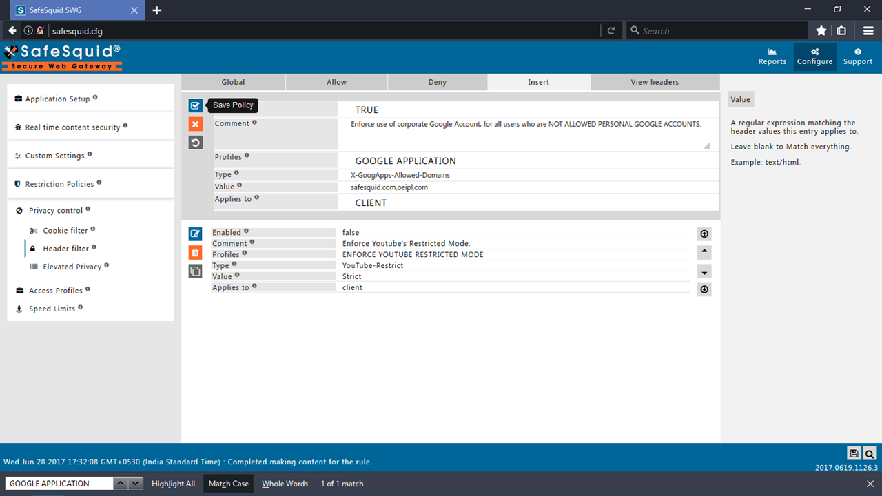 Edit and Enable this Rule. Add Domains that you need to allow, in value field and Save the Policy.