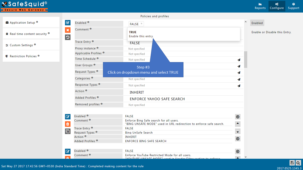 selecting true in enabled field to make this policy true