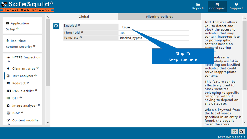 Select True option in Global section to block inappropriate content by using text analysis 