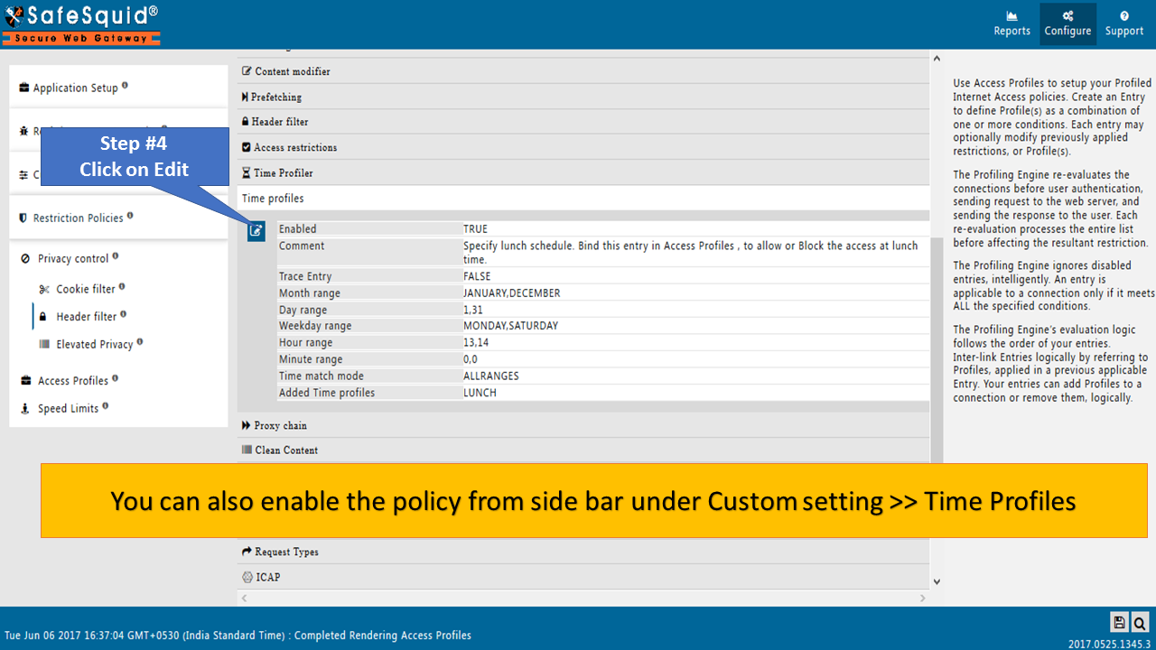 Open the default policy from Time Profiler section having LUNCH profile