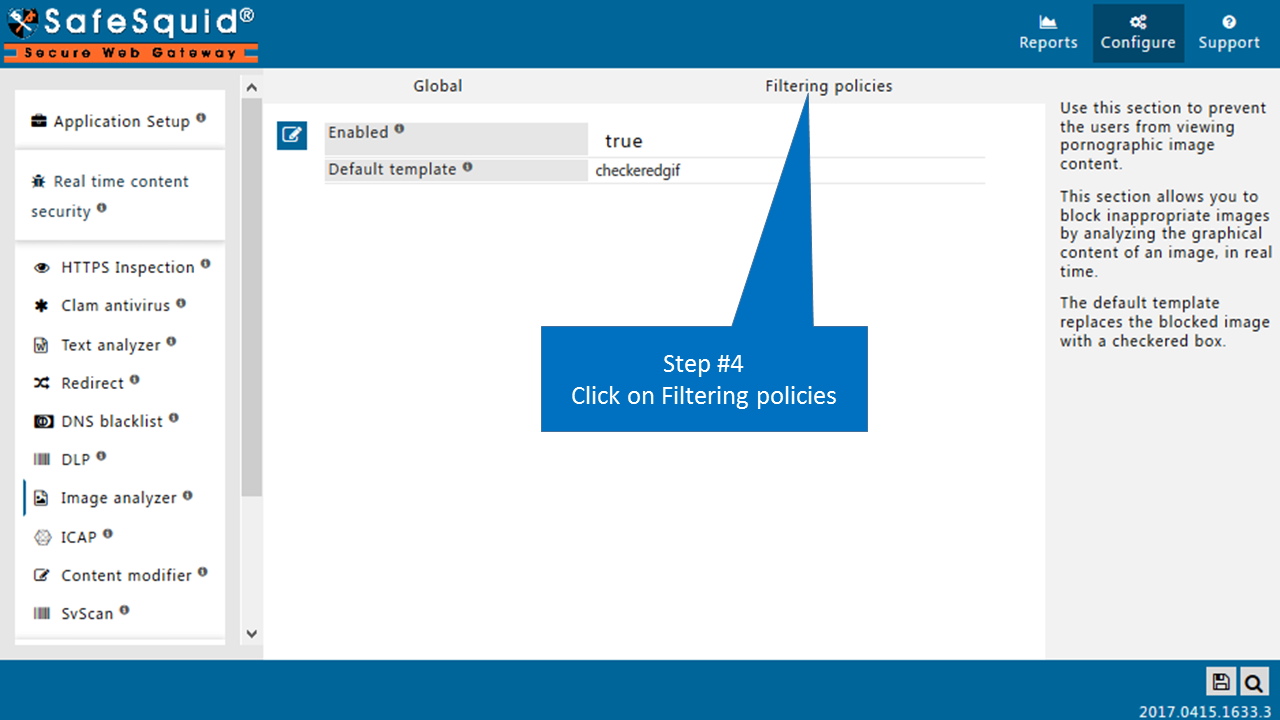 Select Filtering Policies section to block inappropriate images by using Image Analyzer