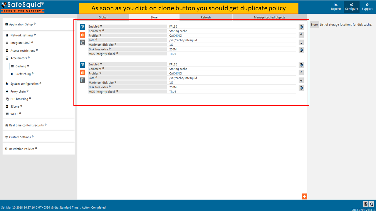 By clicking clone button it will create a duplicate policy