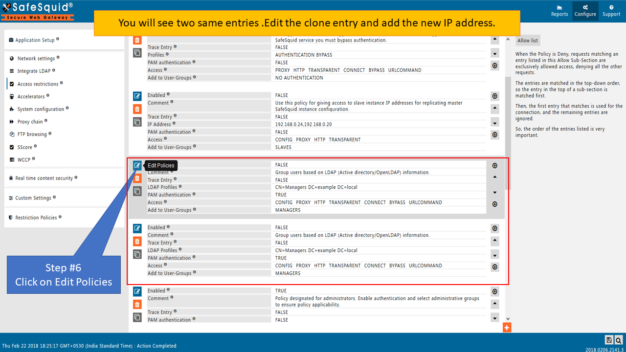 edit clone entry in Allow section and add new IP Address to include or exclude user based on their Network IP