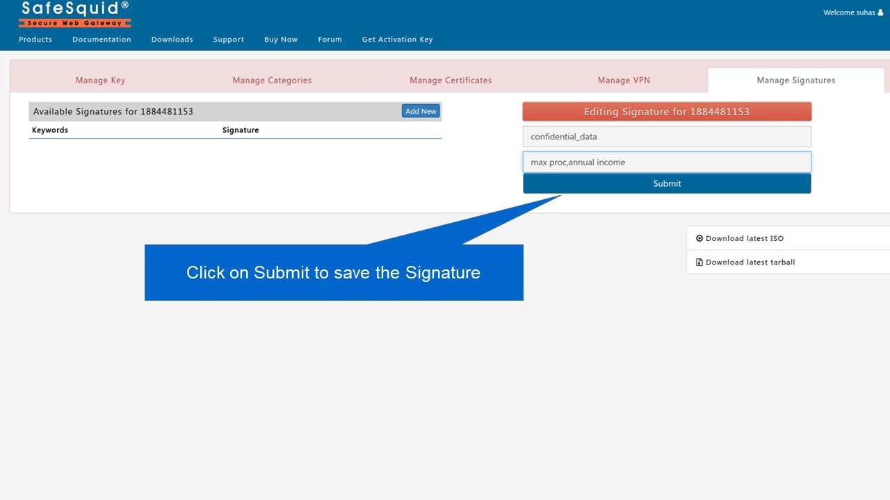 Click on submit to save the signature to manage keyword signatures using self service portal