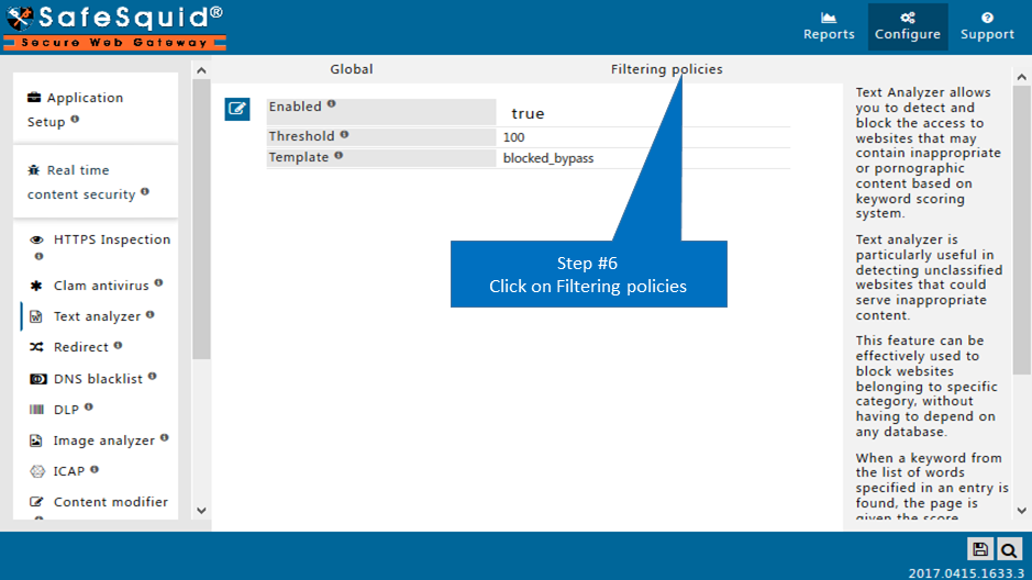 Check Filtering policies to block inappropriate content by using text analysis.