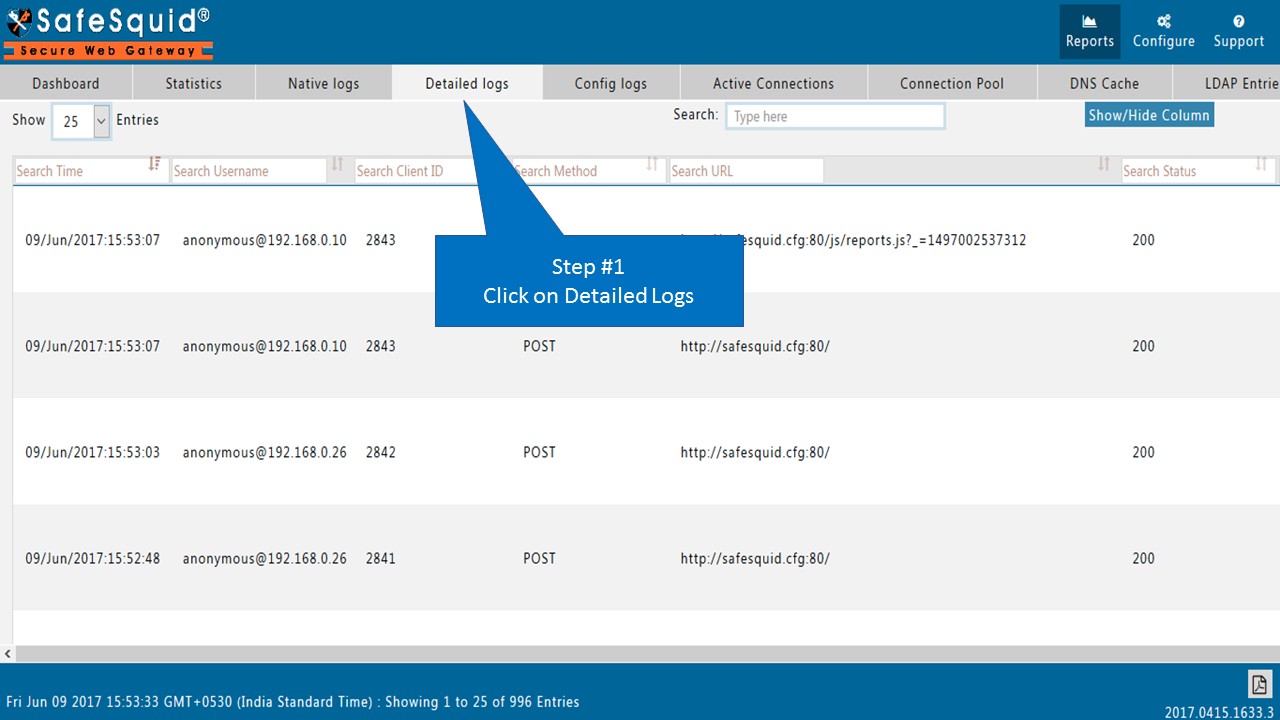 In Reports section Go to the Detailed logs to Identify the filter name using SafeSquid Detailed logs from the interface