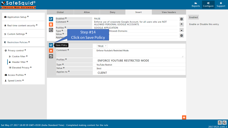 Save policy to enable restricted mode entry to add strict header  