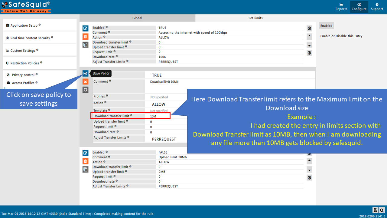 Save policy under Configuration Section to Setup Maximum limit on the Download size