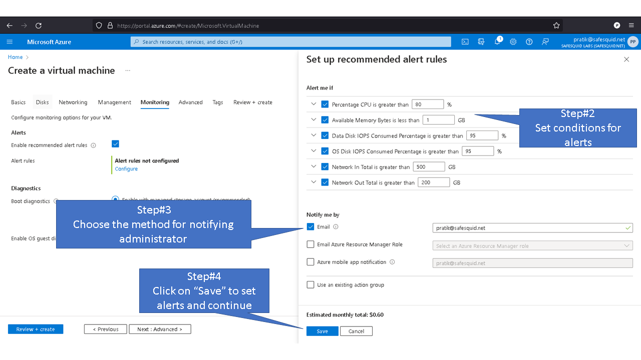 setting the conditions for alerts. choosing the method for notifying administrator. clicking on save to set alerts and continue