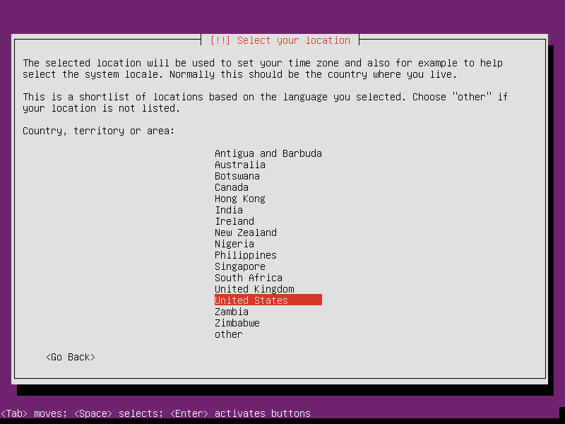 Selecting your country as the location. This selection is related to ensure correct time settings of the system.